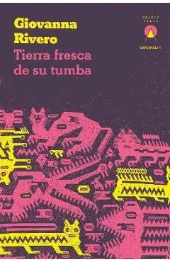 Tierra Fresca de Su Tumba - Giovanna Rivero