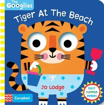 Tiger At The Beach. First Summer Words, Board book/Campbell Books