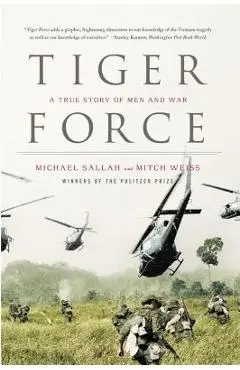 Tiger Force: A True Story of Men and War - Michael Sallah