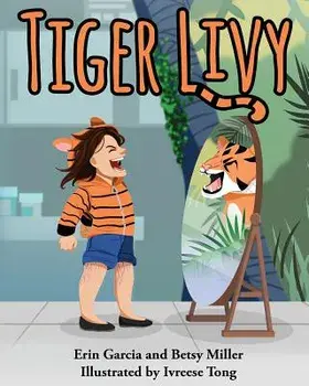 Tiger Livy, Paperback/Erin Garcia