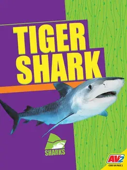 Tiger Shark, Library Binding/Madeline Nixon