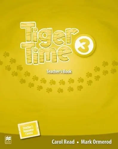 Tiger Time - Level 3 - Teacher's Book Pack | Carol Read, Mark Ormerod