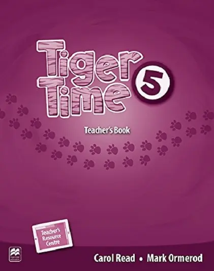 Tiger Time Level 5 Teacher's Book Pack | Carol Read, Mark Ormerod