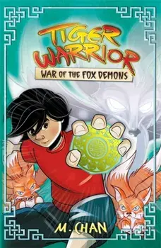 Tiger Warrior: War of the Fox Demons. Book 2, Paperback/M.Chan