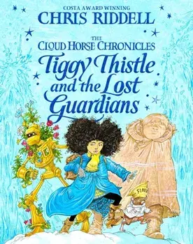 Tiggy Thistle and the Lost Guardians, Hardback/Chris Riddell