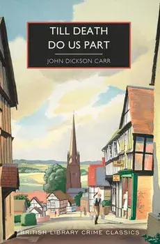 Till Death Do Us Part, Paperback/John Dickson Carr