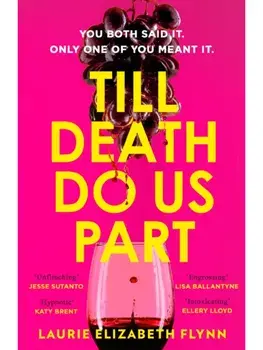 Till Death Do Us Part, Paperback/Laurie Elizabeth Flynn