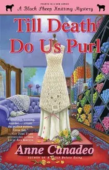 Till Death Do Us Purl, Paperback/Anne Canadeo