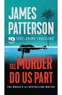Till Murder Do Us Part - James Patterson