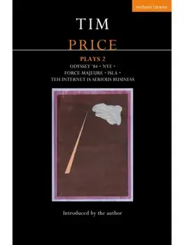 Tim Price Plays 2. Odyssey '84; Nye; Isla; Force Majeure; Teh Internet is Serious Business, Paperback/***