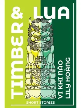 Timber and Lua. Stories, Hardback/Vi Khi No