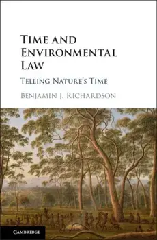 Time and Environmental Law. Telling Nature's Time, Hardback/***