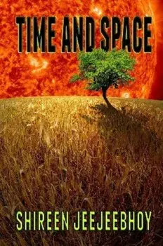 Time and Space, Paperback/Shireen Jeejeebhoy