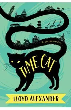Time Cat: The Remarkable Journeys of Jason and Gareth - Lloyd Alexander