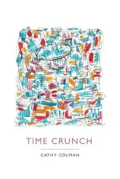 Time Crunch, Paperback/Cathy Colman