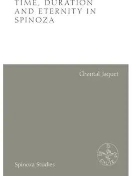 Time, Duration and Eternity in Spinoza, Paperback/***