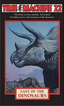Time Machine 22: Last of the Dinosaurs, Paperback/Peter Lerangis