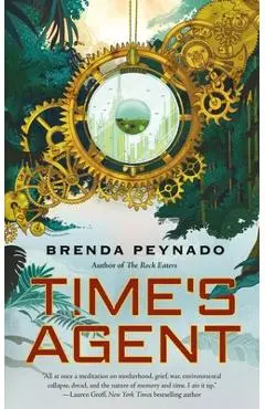 Time's Agent - Brenda Peynado