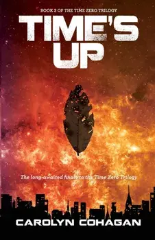 Time's Up, Paperback/Carolyn Cohagan