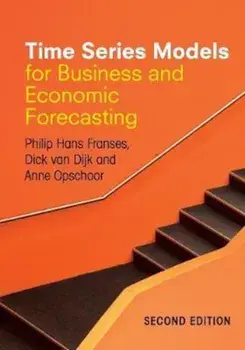 Time Series Models for Business and Economic Forecasting, Paperback/Philip Hans Franses