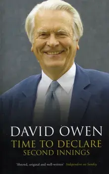 Time to Declare. Second Innings, Revised ed., Paperback/David Owen