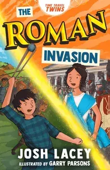 Time Travel Twins: The Roman Invasion, Paperback/Josh Lacey