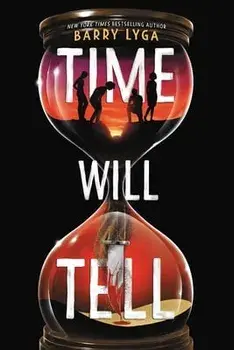 Time Will Tell, Paperback/Barry Lyga