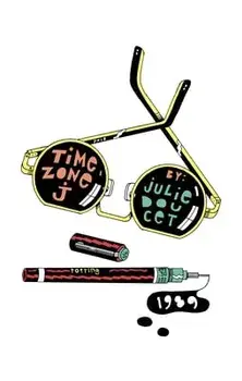 Time Zone J, Hardback/Julie Doucet