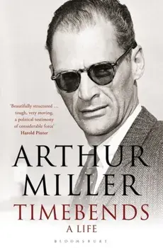 Timebends. A Life, Paperback/Arthur Miller