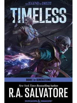 Timeless. A Drizzt Novel, Paperback/R. A. Salvatore