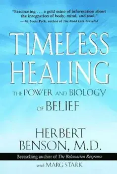 Timeless Healing, Paperback/Herbert Benson