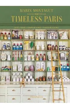 Timeless Paris: Ateliers Emporiums Savoir Faire - Marin Montagut