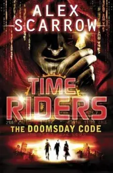 TimeRiders: The Doomsday Code (Book 3), Paperback/Alex Scarrow