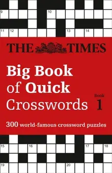 Times Big Book of Quick Crosswords Book 1. 300 World-Famous Crossword Puzzles, Paperback/***