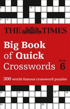 Times Big Book of Quick Crosswords Book 6. 300 World-Famous Crossword Puzzles, Paperback/***