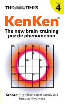 Times KenKen Book 4. The New Brain-Training Puzzle Phenomenon, Paperback/***