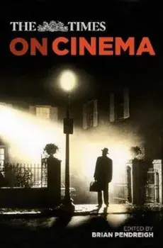 Times on Cinema, Hardcover/Brian Pendreigh