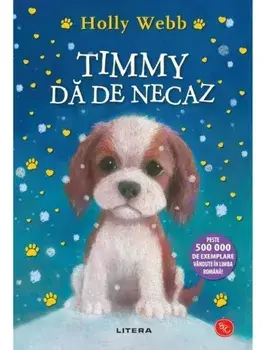 Timmy da de necaz/Holly Webb