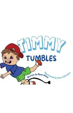 Timmy Tumbles - Ryan Milne