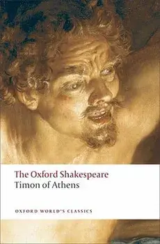 Timon of Athens: The Oxford Shakespeare, Paperback/William Shakespeare