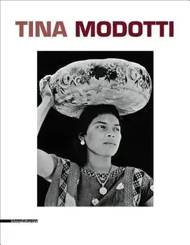 Tina Modotti, Paperback/Tina Modotti