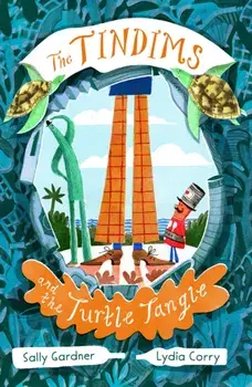 Tindims and the Turtle Tangle, Paperback/Sally Gardner