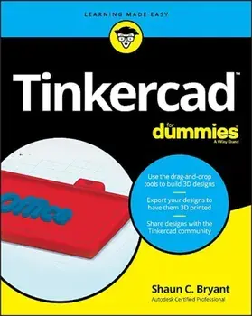 Tinkercad for Dummies, Paperback/Shaun C. Bryant