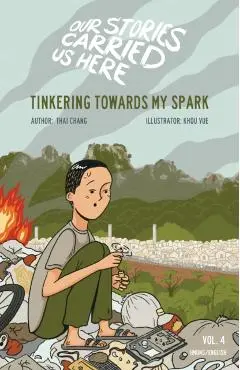 Tinkering Towards My Spark - Thai Chang