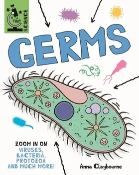Tiny Science: Germs, Paperback/Anna Claybourne