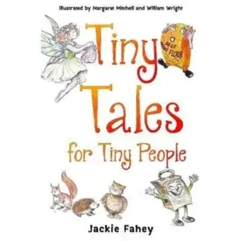 Tiny Tales for Tiny People, Paperback/Jackie Fahey