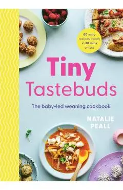 Tiny Tastebuds - Natalie Peall