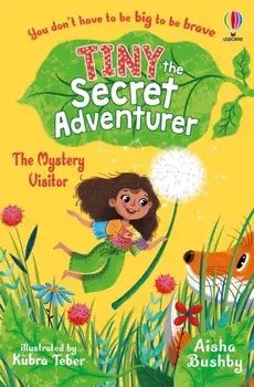 Tiny the Secret Adventurer: The Mystery Visitor, Paperback/Aisha Bushby