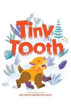 Tiny Tooth - Max|mcauliffe Amato