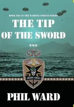 Tip of the Sword, Hardcover/Phil Ward